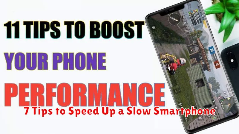 7 Tips to Speed Up a Slow Smartphone