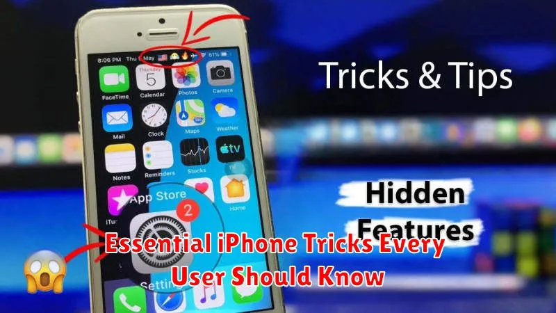 Essential iPhone Tricks Every User Should Know