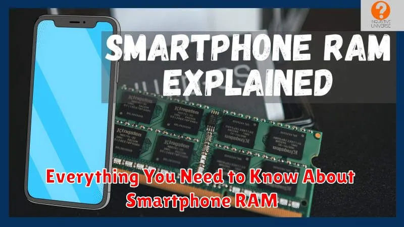 Everything You Need to Know About Smartphone RAM