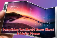 Everything You Should Know About Foldable Phones