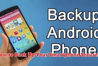 How to Back Up Your Smartphone Securely