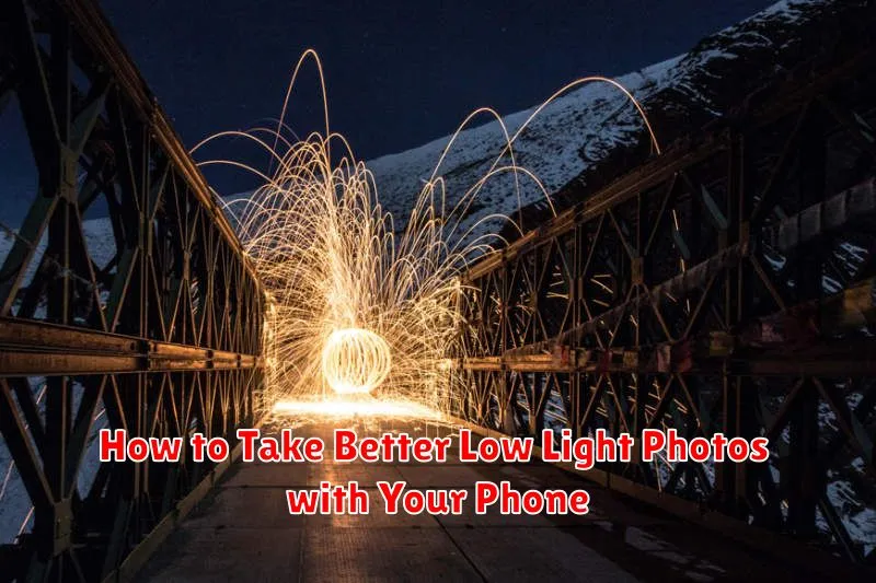 How to Take Better Low Light Photos with Your Phone