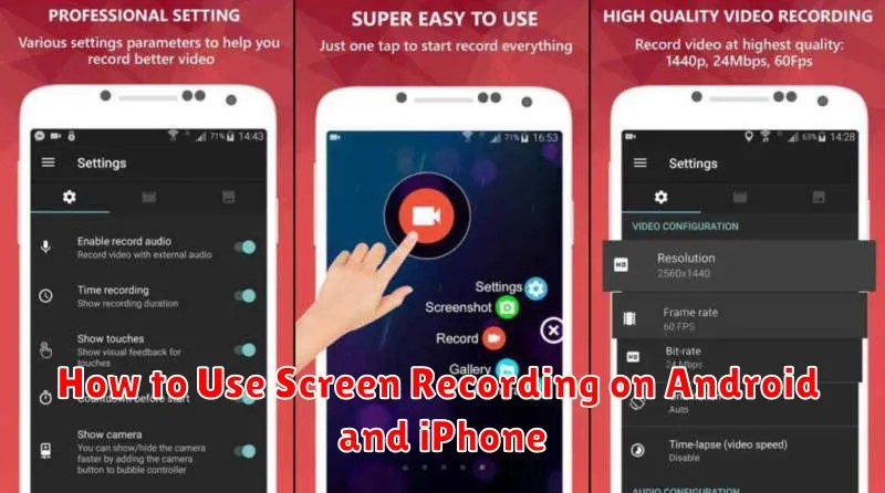 How to Use Screen Recording on Android and iPhone