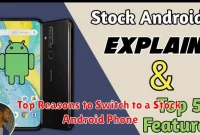 Top Reasons to Switch to a Stock Android Phone