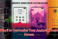 Ways to Customize Your Android Home Screen